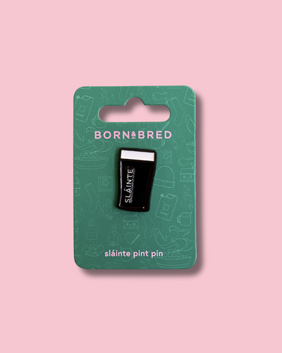 Sláinte Pint Pin | Born and Bred
