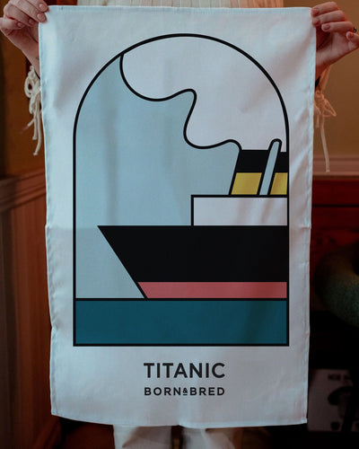 Titanic Tea Towel | Born & Bred