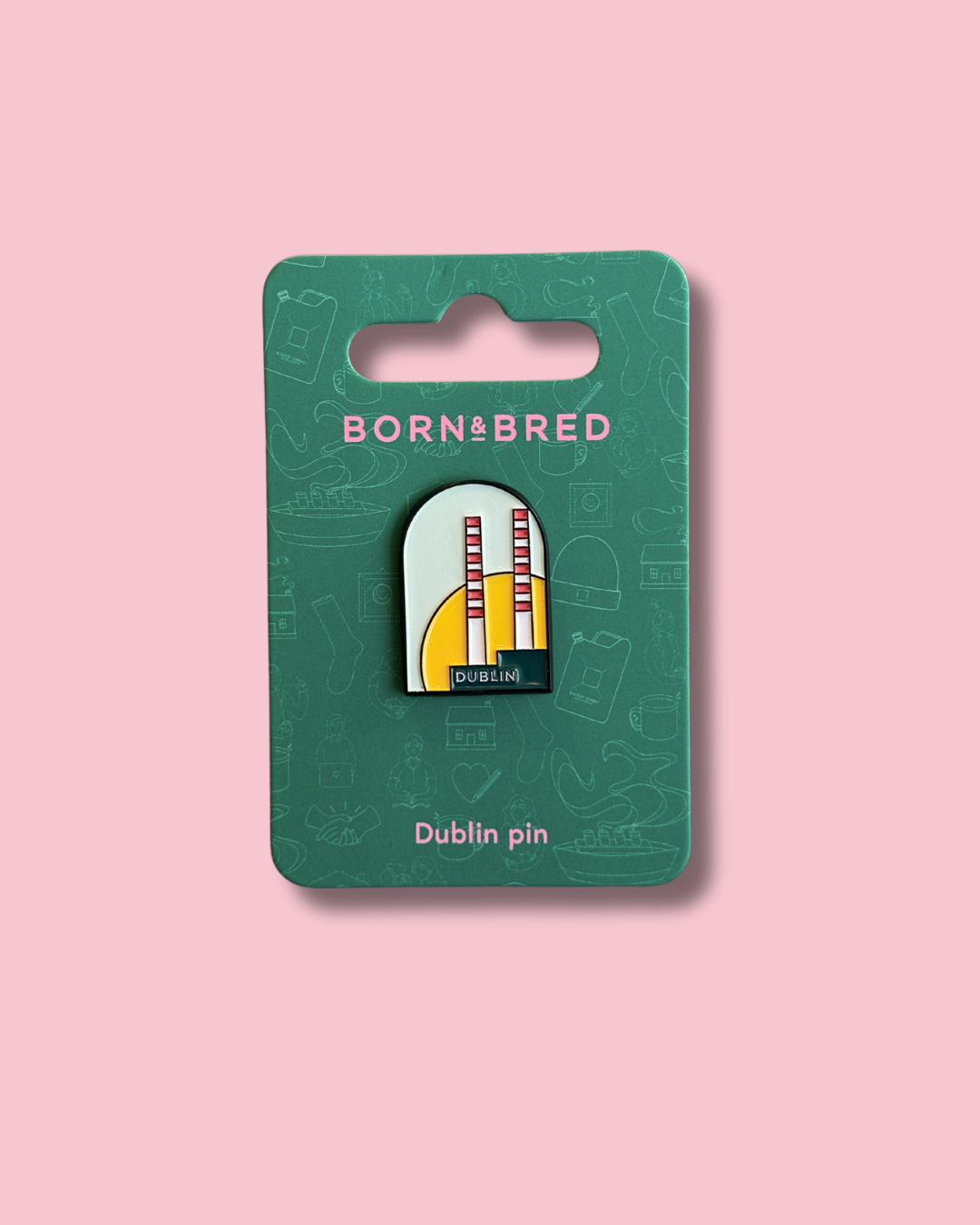 Dublin Pin | Born and Bred