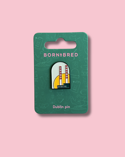 Dublin Pin | Born and Bred