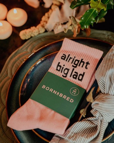 Alright Big Lad Socks | Born & Bred
