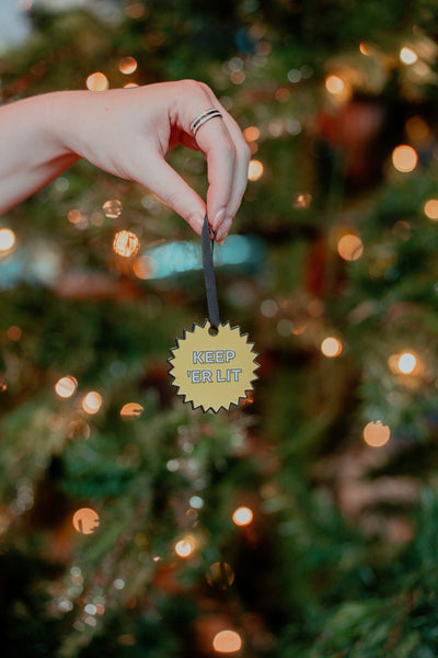 Keep 'Er Lit Decoration | Born and Bred