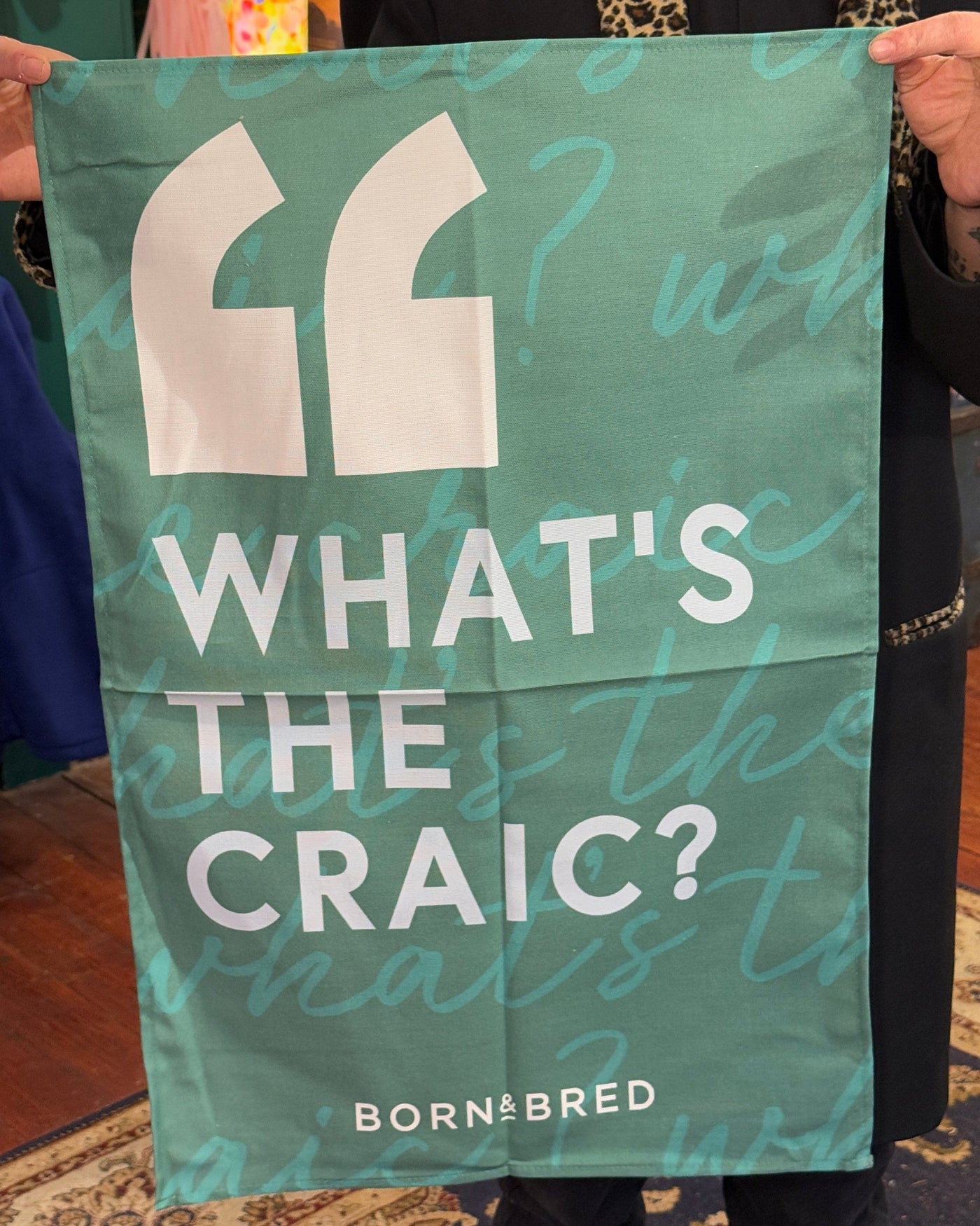 What's The Craic? Tea Towel | Born & Bred