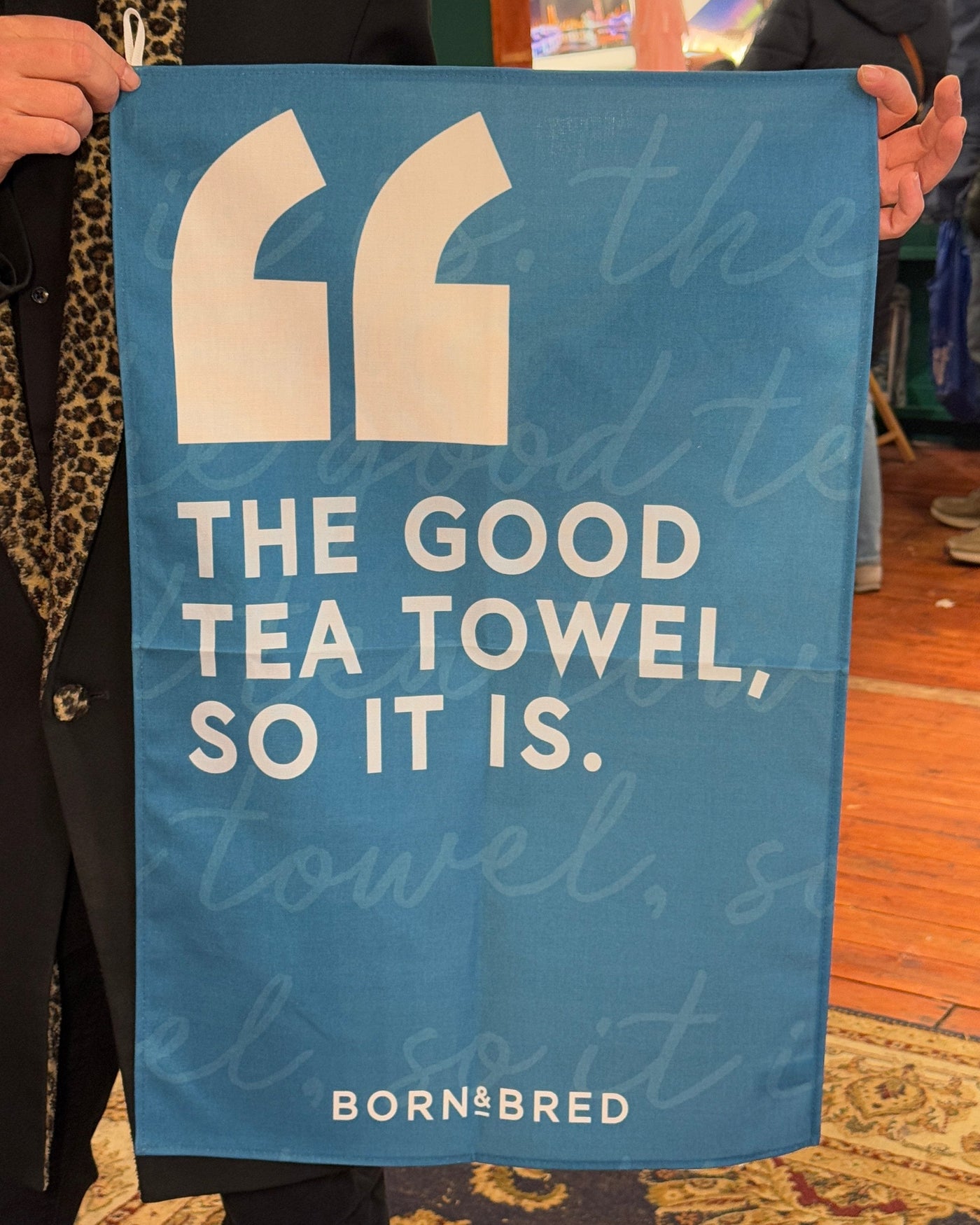 The Good Tea Towel, So It Is Tea Towel | Born & Bred