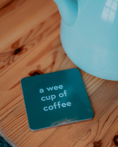 A Wee Cup of Coffee Coaster | Born & Bred