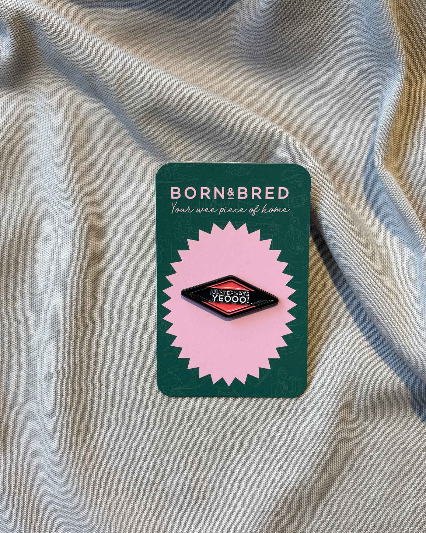 Ulster Says Yeooo Pin | Born and Bred